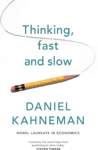 thinking fast and slow by Daniel Kahneman